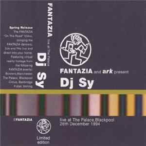 DJ Sy - Fantazia Live At The Palace, Blackpool 26th Dec 1994 Album