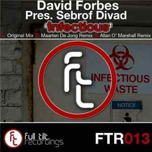 David Forbes Pres. Sebrof Divad - Infectious Album
