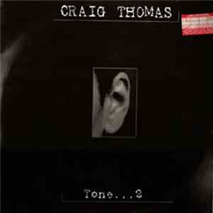 Craig Thomas - Tone...2 Album