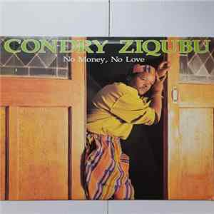 Condry Ziqubu - No Money, No Love Album