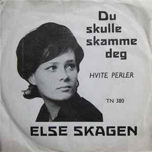 Else Skagen - Du Skulle Skamme Deg Album
