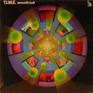T.I.M.E. - Smooth Ball Album