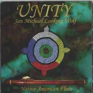 Jan Michael Looking Wolf - Unity Album
