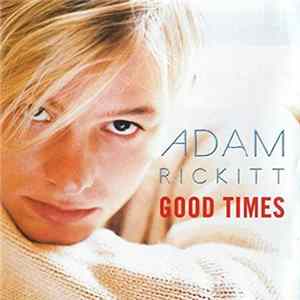 Adam Rickitt - Good Times Album