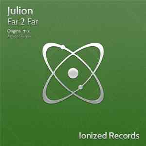 Julion - Far 2 Far Album