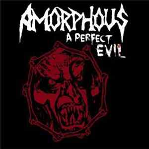 Amorphous - A Perfect Evil Album