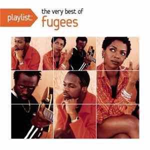 Fugees - Playlist: The Very Best Of Album