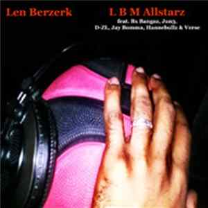 Len Berzerk - L B M Allstarz Album