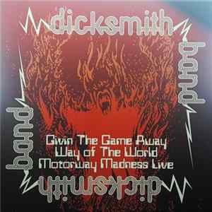 Dick Smith Band - Givin The Game Away Album