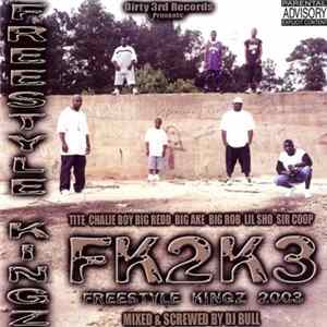Freestyle Kingz - FK2K3 - Freestyle Kingz 2003 Album