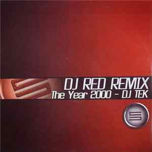 DJ Tek - The Year 2000 (DJ Red Remix) Album