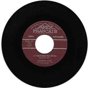 Dominique Michel - Le Sauvage Du Nord / Jus D'orange Te Café Album