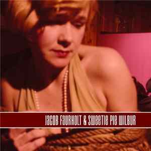 Jacob Faurholt & Sweetie Pie Wilbur - Queen Of Hope Album