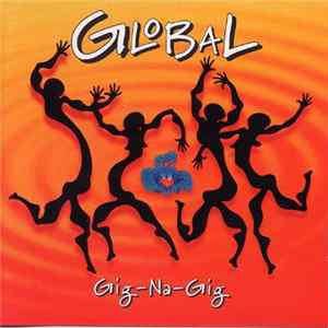 Global - Gig-Na-Gig Album