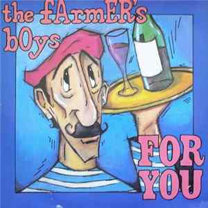 The Farmer's Boys - For You Album