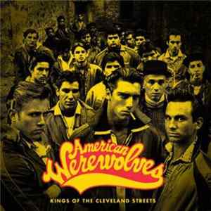 American Werewolves - Kings of the Cleveland Streets Album