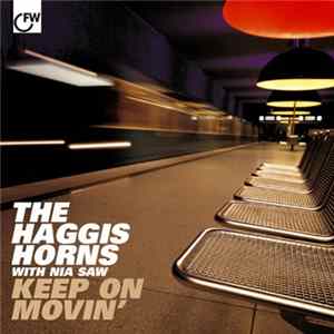 The Haggis Horns With Nia Saw - Keep On Movin' Album