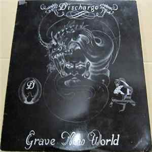 Discharge - Grave New World Album