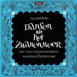 Tsjaikowski, Het Concertgebouworkest O.l.v. Anatole Fistoulari - Dansen Uit Het Zwanen Meer Album