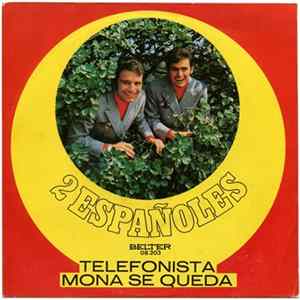 2 Españoles - Telefonista / Mona Se Queda Album
