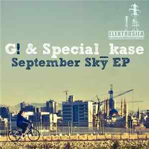 G! & Special_Kase - September Sky EP Album