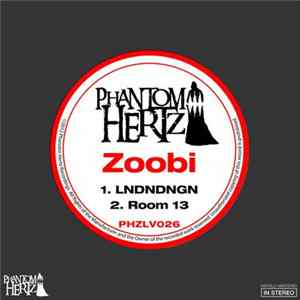 Zoobi - LNDNDNGN / Room 13 Album