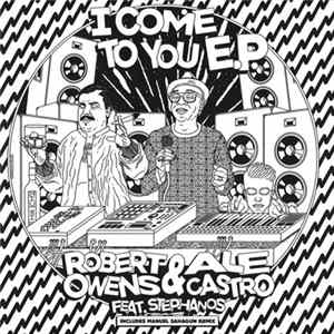 Robert Owens & Ale Castro Feat. Stephanos - I Come To You E.P. Album
