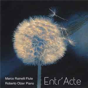 Marco Rainelli - Roberto Olzer - Entr'Acte Album