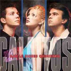 Calaitos - Aun Le Sigues Queriendo Album