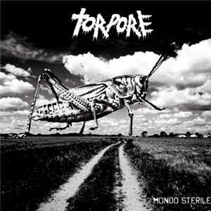 Torpore - Mondo Sterile Album