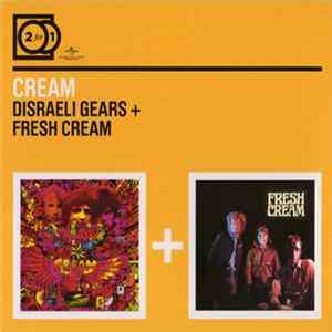 Cream - Disraeli Gears + Fresh Cream Album