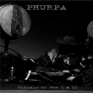Phurpa - Rituals Of Bön I+II Album