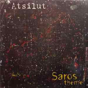 Atsilut - Saros Theme Album