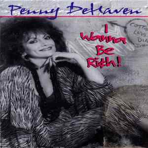 Penny DeHaven - I Wanna Be Rich Album