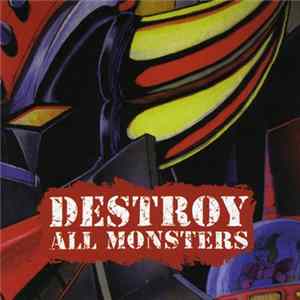 Various - Destroy All Monsters Album