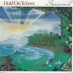 Seawind - Hold On To Love Album