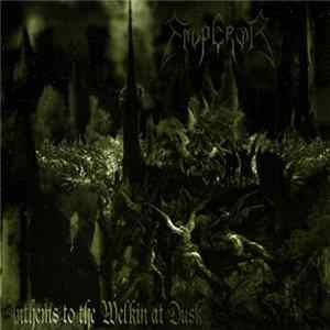 Emperor - Anthems To The Welkin At Dusk Album