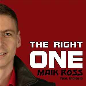 Maik Ross Feat. Victoria - The Right One Album
