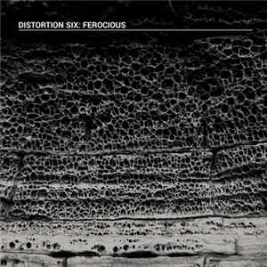 Distortion Six - Ferocious Album
