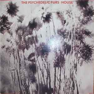 The Psychedelic Furs - House Album