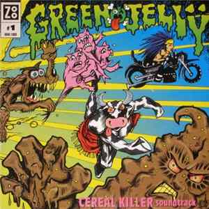 Green Jellö - Cereal Killer Soundtrack Album