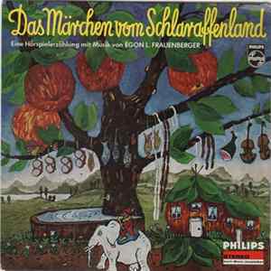 Egon L. Frauenberger - Das Märchen Vom Schlaraffenland Album