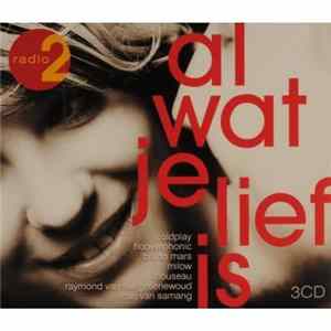 Various - Al Wat Je Lief Is (Radio 2) Album