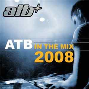 ATB - In The Mix 2008 Album