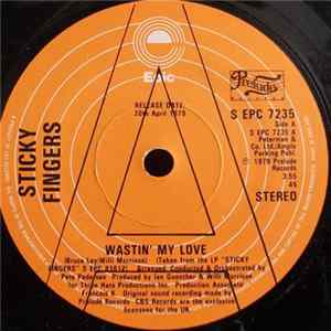 Sticky Fingers - Wasting My Love Album