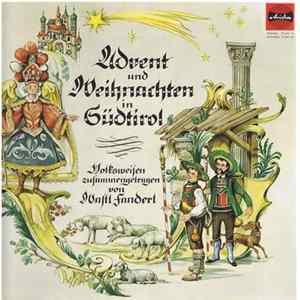 Various - Advent Und Weihnachten In Südtirol • Volksweisen Zusammengetragen Von Wastl Fanderl Album