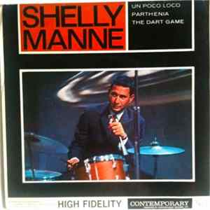 Shelly Manne - Un Poco Loco / Parthenia / The Dart Game Album