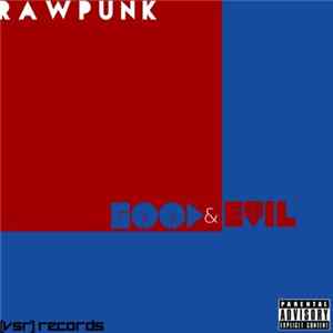 RawPunk - Good & Evil Album