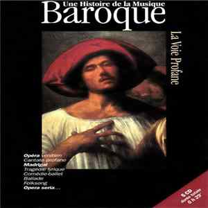 Various - Une Histoire De La Musique Baroque - La Voie Profane Album