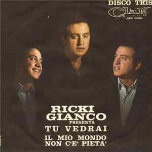 Ricky Gianco - Tu Vedrai / Il Mio Mondo / Non C'È Piet Album